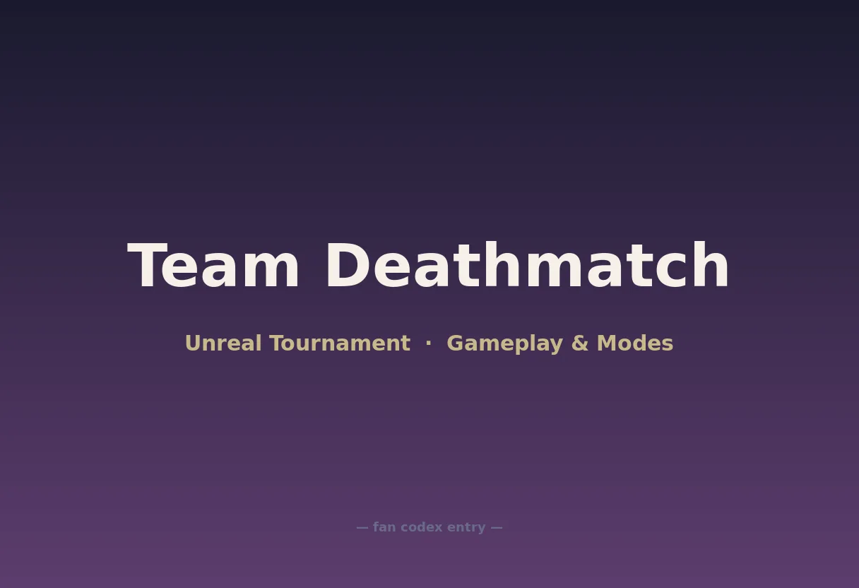 Team Deathmatch