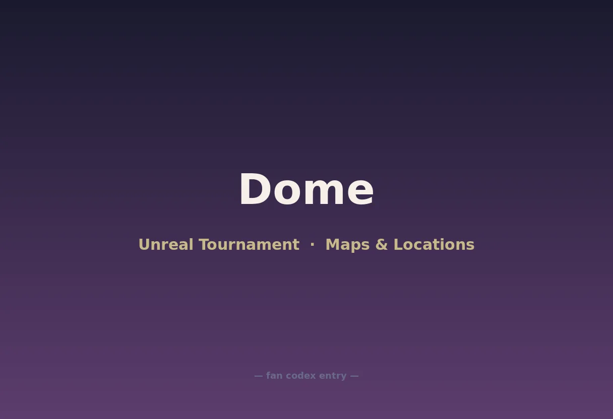 Dome